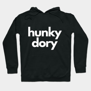 Hunky Dory Hoodie